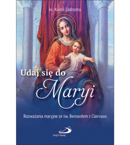 Udaj się do Maryi