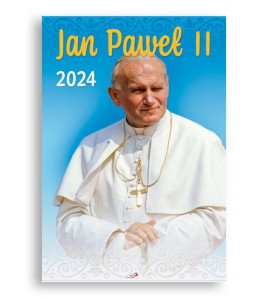 Kalendarz 2024 - Jan Paweł II