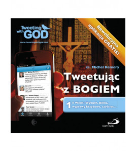 Tweetując z Bogiem TOM 1